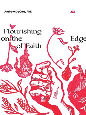 cover image of Flourishing on the Edge of Faith
